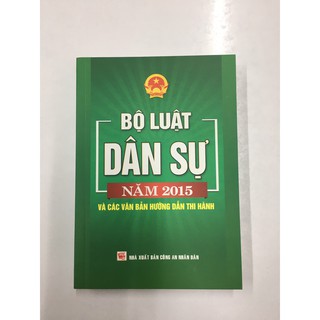 Sách Luật - Bộ Luật Dân Sự 2015 và các văn bản hướng dẫn thi hành