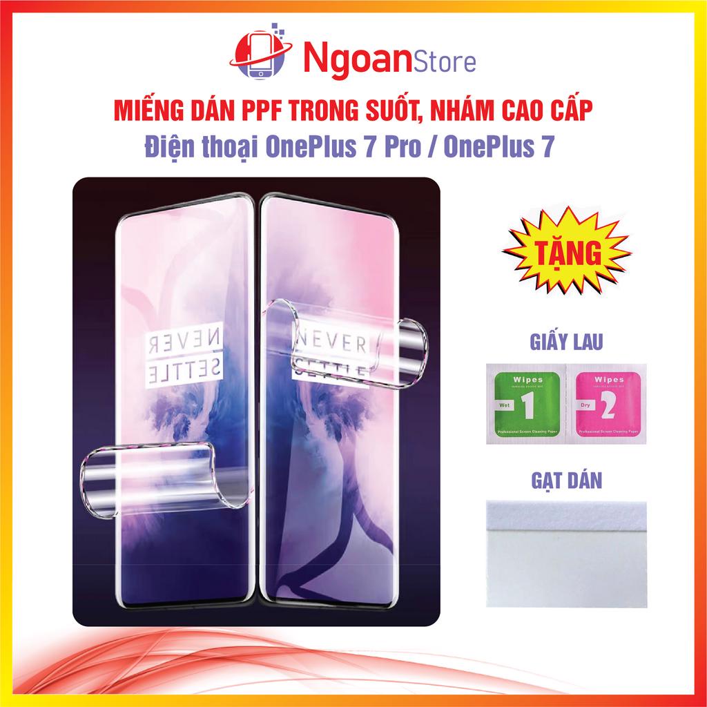 Miếng dán PPF cho Điện thoại OnePlus 7 Pro / OnePlus 7 - Ngoan Store