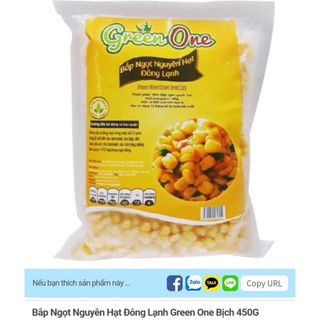 Bắp ngọt nguyên hạt đông lạnh Green one 450g