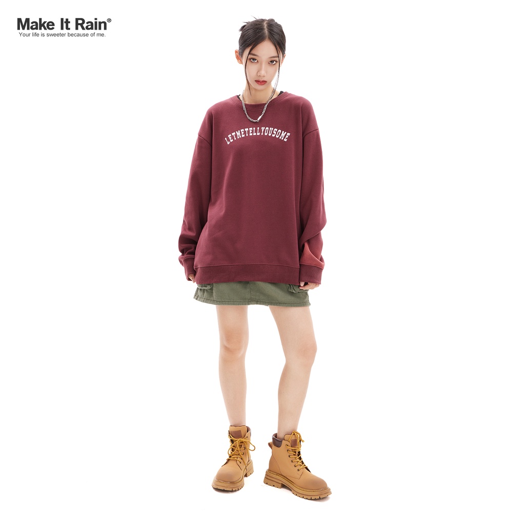 Áo Sweater Nỉ Make It Rain Heybig - Let me tell you some