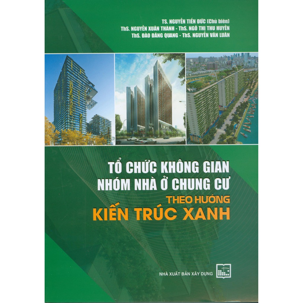 Sách - Tổ Chức Không Gian Nhóm Nhà Ở Chung Cư Theo Hướng Kiến Trúc Xanh