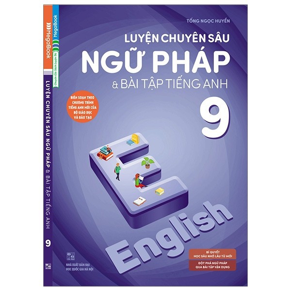 Sách Megabook - Luyện Chuyên Sâu Ngữ Pháp Và Bài Tập Tiếng Anh 9 (Chương Trình Mới)