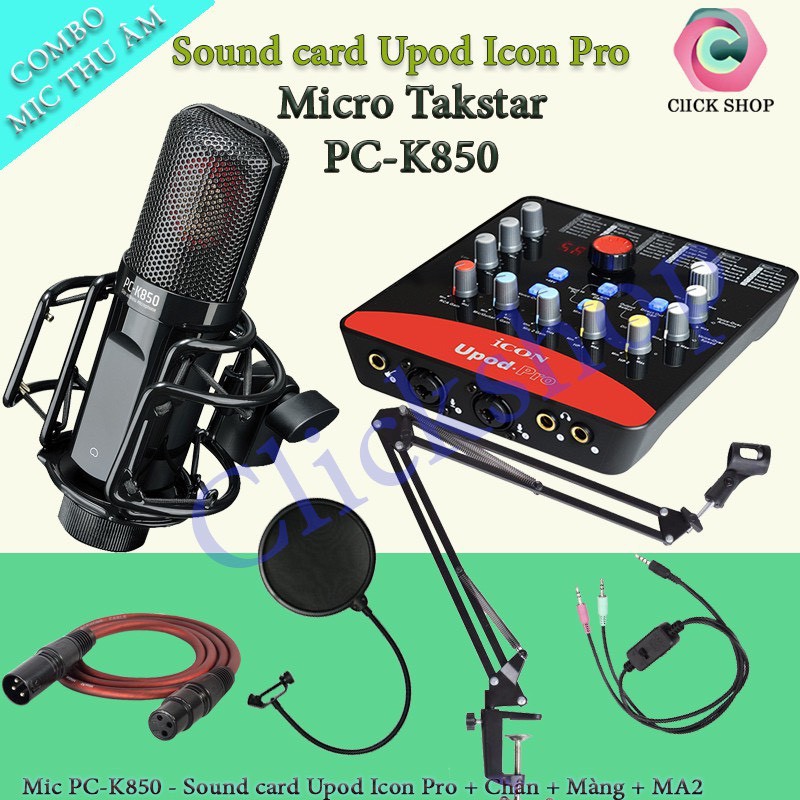 Combo Livestream Thu Âm Mic Takstar PC K850 + Sound Card Icon Upod Pro Full Phụ Kiện Bảo Hành 12 Tháng