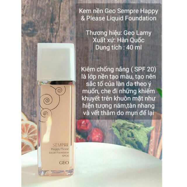 Kem Nền GEO Sempre Happy Please Liquid Foundation SPF 20 (40ml)