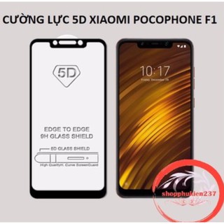 Kính Cường Lực 5D Pocophone F1 Keo Toàn Màn Hình
