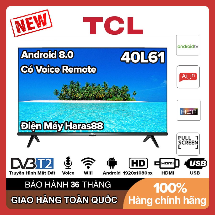 Smart Voice Tivi TCL 40 inch Full HD - Model 40L61 Android 8.0, Điều khiển giọng nói, HDR10, T-Cast, Screen Mirroring