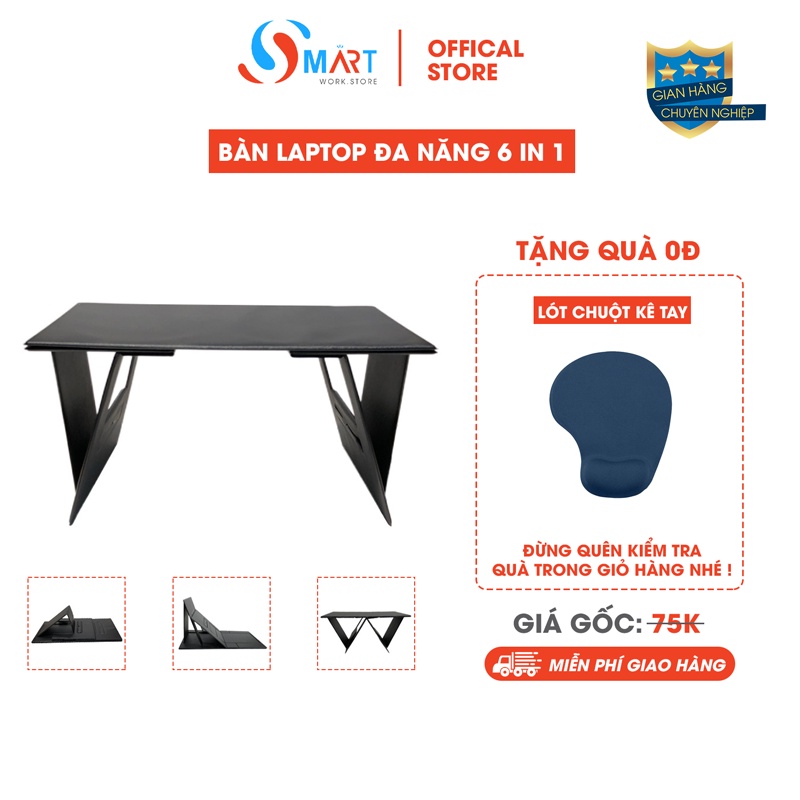 Bàn Gấp Gọn Thông Minh 6 In 1 - Có Thể Tùy Biến Thành Bàn Laptop - Giá Đỡ Laptop, Máy Tính Bảng