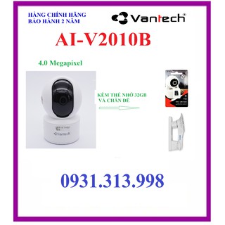 Camera Vantech AI - V2010B 4.0MP tặng kèm thẻ nhớ 32GB và chân đế