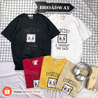 [Yeah1Shop]- Áo thun chó Exercise (M, L,XL)