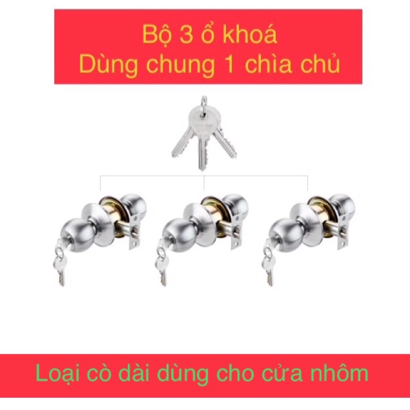 bộ 3 ổ khoá tay nắm tròn INOX dùng chung 1 chìa chủ ( cò dài dùng cho cửa nhôm )