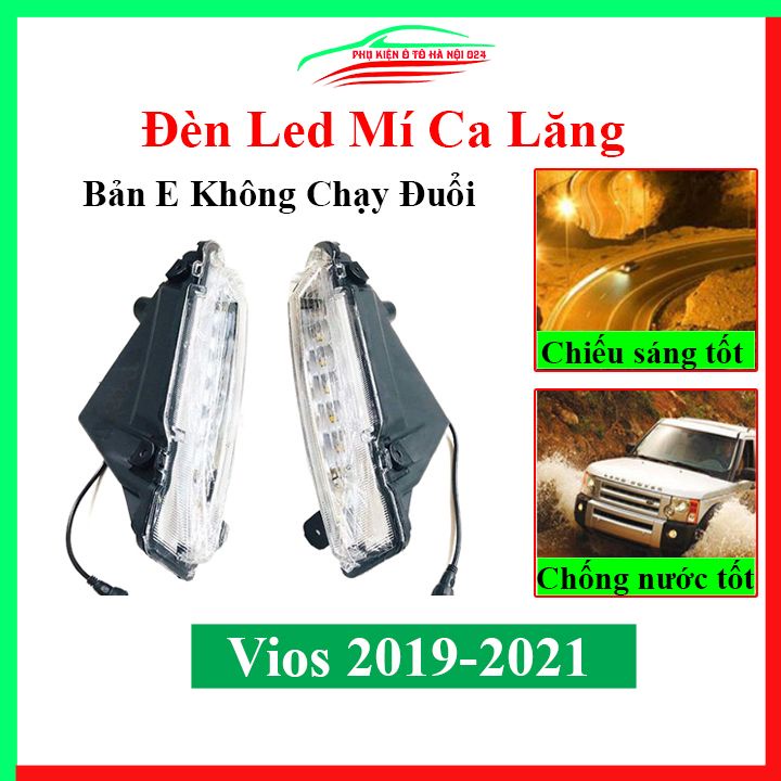 Đèn led mí ca lăng cản trước ô tô Vios 2019-2021 Bản E Không Chạy Đuổi