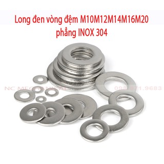 Long đen vòng đệm M10M12M14M16M20phẳng INOX 304