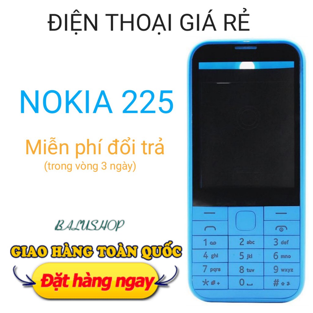 điện thoại giá rẻ nokia 225 (2 sim) [rẻ vô địch] bảo hành 1 tháng