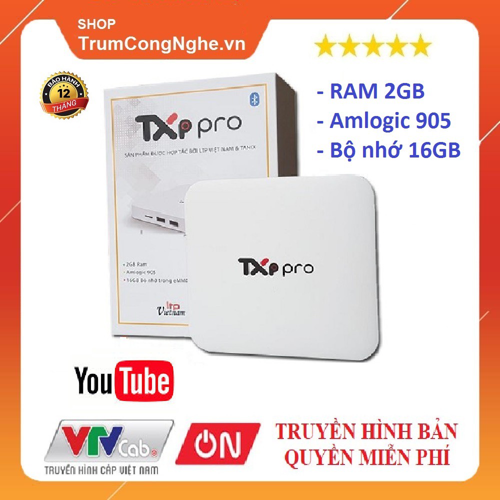 ANDROID Box Tivi TXP Pro RAM 2G - Phân phối chính hãng LTP