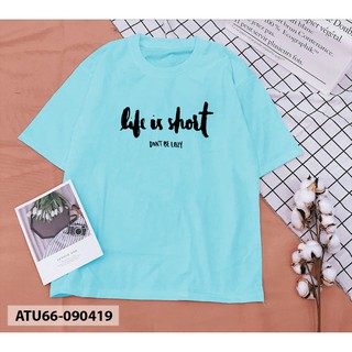 [Kèm video + ảnh thật] ÁO THUN CÁ TÍNH LIFE IS SHORT [SẢN PHẨM ĐỘC QUYỂN CỦA ÁO THUN UNISEX - KPOP]