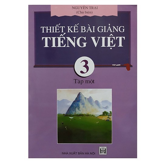 Sách - Thiết Kế Bài Giảng Tiếng Việt 3 Tập 1