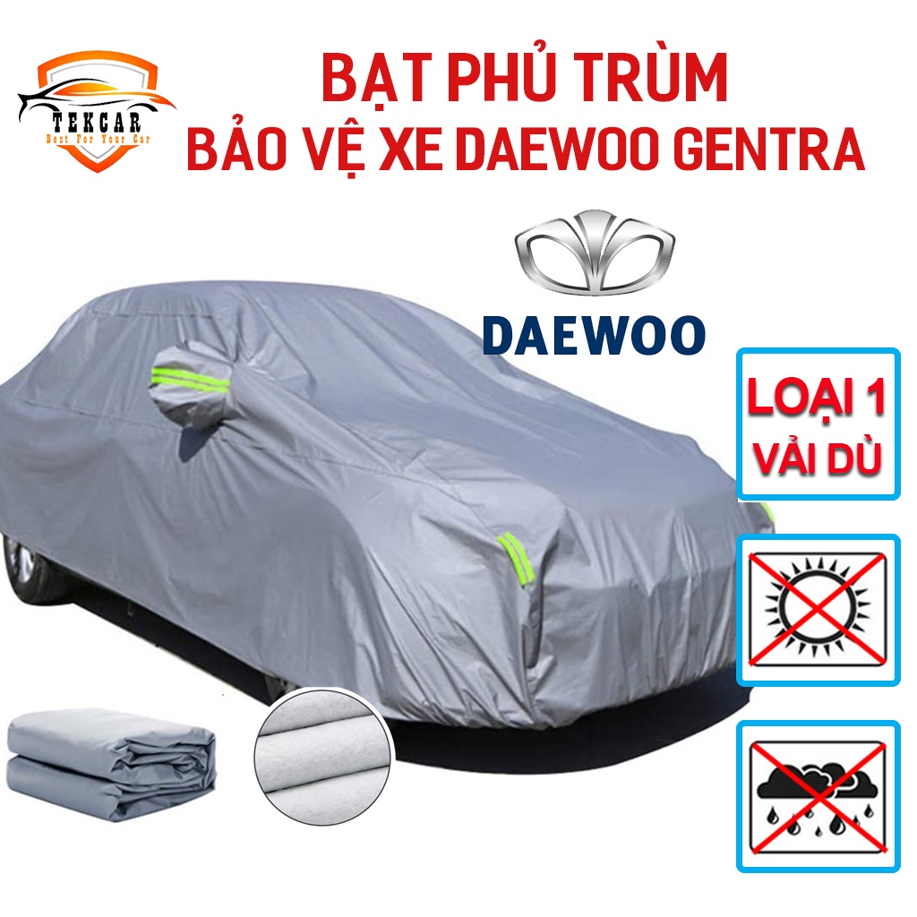 [DEAWOO GENTRA] Bạt phủ trùm bảo vệ xe ô tô Daewoo Gentra vải dù OXFORD cao cấp, áo trùm 3 lớp loại tốt bóng mịn