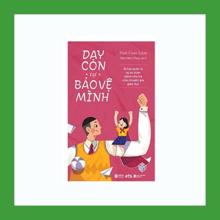 Sách - Dạy Con Tự Bảo Vệ Mình