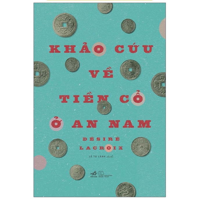 Sách - Khảo Cứu Về Tiền Cổ Ở An Nam - nguyetlinhbook