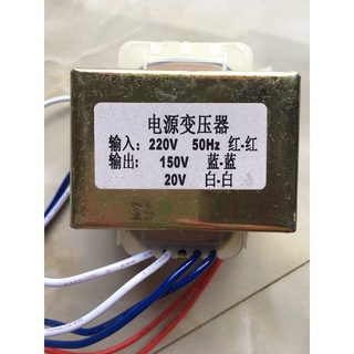 Biến áp cách ly 220 vac , 50 - 60hz , áp ra 150 vacvà 20vac