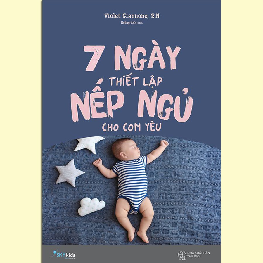 Sách - 7 ngày Thiết Lập Nếp Ngủ Cho Con Yêu | WebRaoVat - webraovat.net.vn