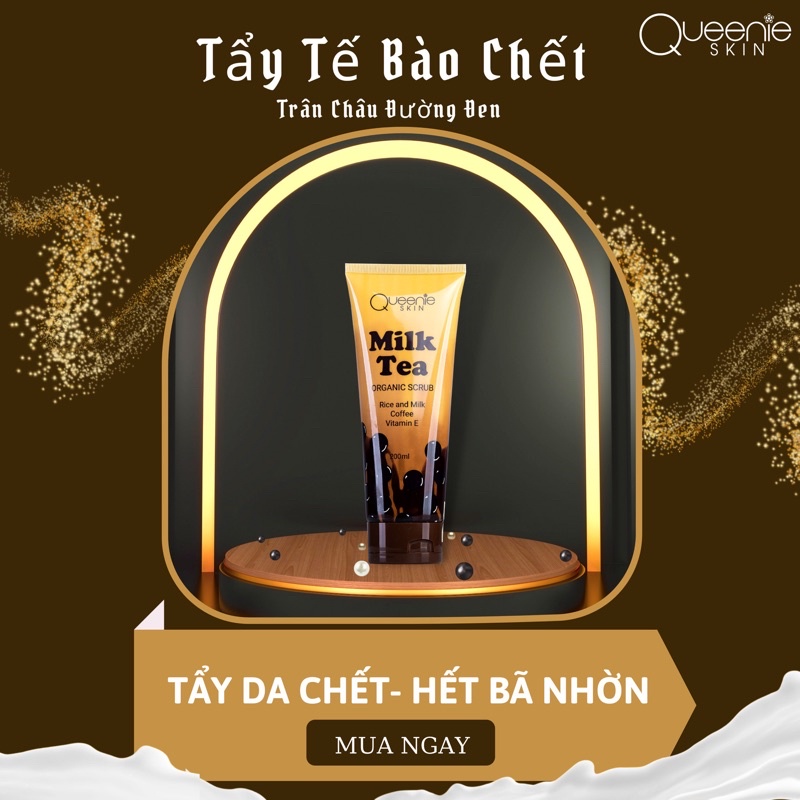 Tẩy Tế Bào Chết Milk Tea Queenie Skin