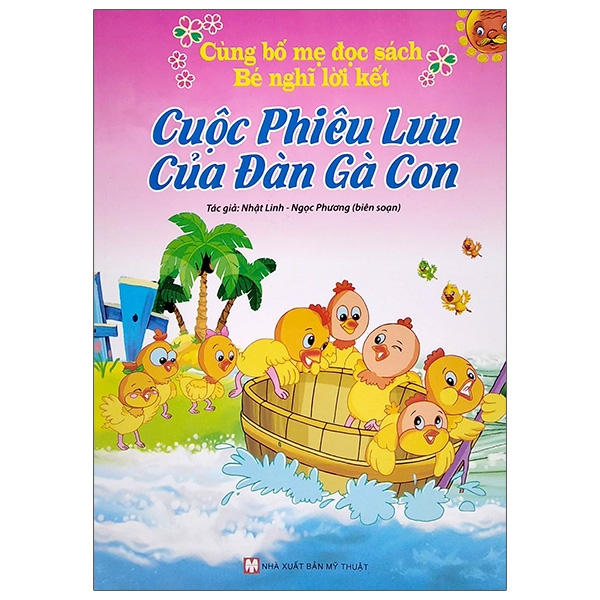 Sách Cùng Bố Mẹ Đọc Sách Bé Nghĩ Lời Kết - Cuộc Phưu Lưu Của Đàn Gà Con (Tái Bản 2021)