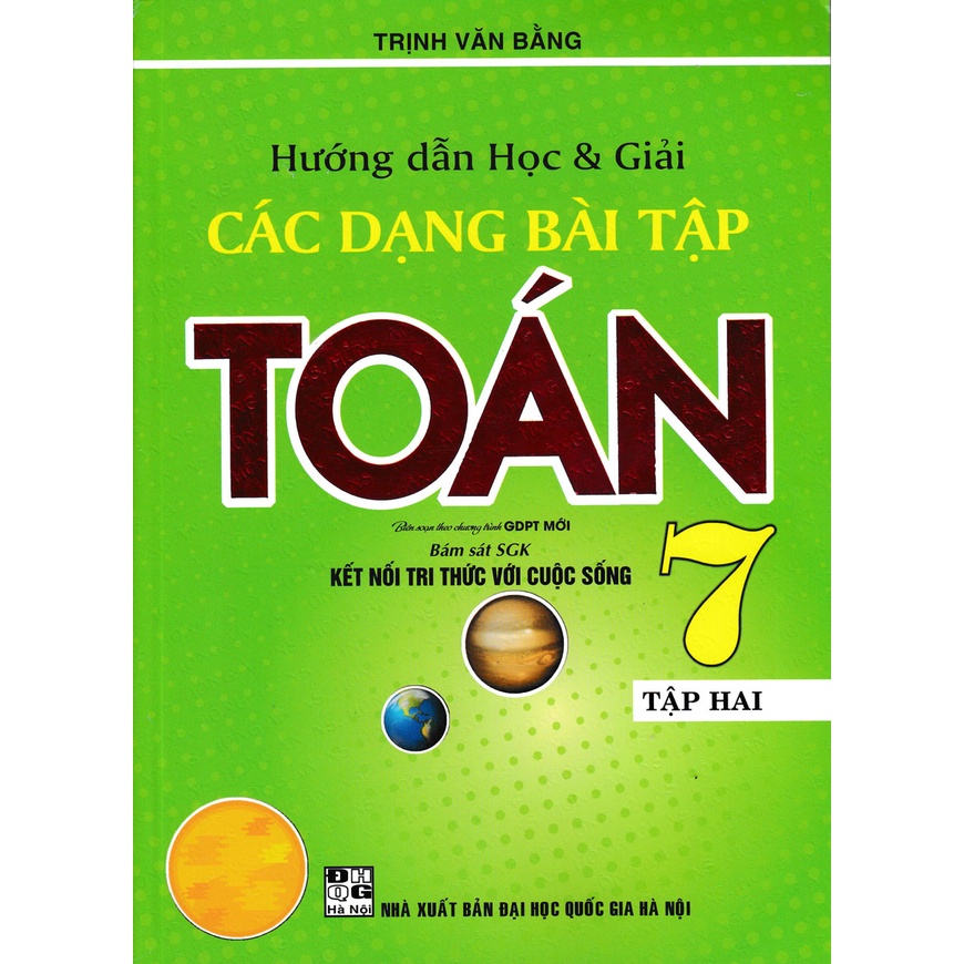 SÁCH - hướng dẫn học & giải các dạng bài tập toán 7 - tập 2 (bám sát sách giáo khoa kết nối tri thức với cuộc sống)