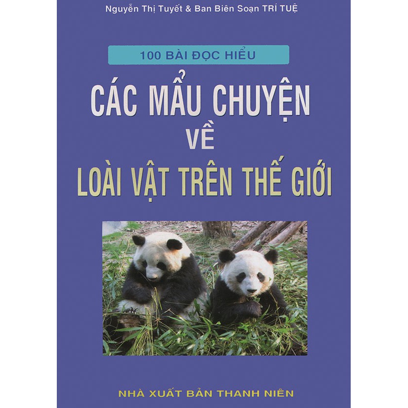 Sách - 100 bài đọc hiểu các mẫu chuyện về loài vật trên thế giới