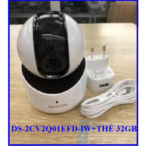 Camera IP Robot 1MP wifi xoay 4 chiều,DS-2CV2Q01EFD-IW+ THẺ 32GB
