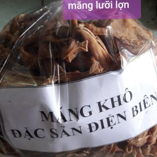Măng lưỡi lợn. - đặc sản măng khô Điện Biên. 1kg