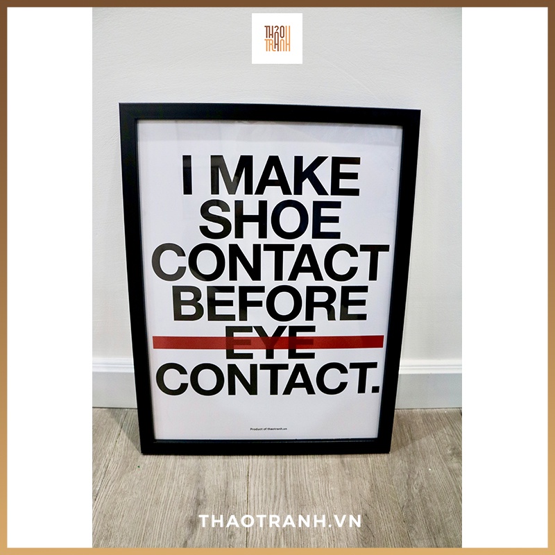 Tranh Hypebeast - Quotes Ý Nghĩa về giày, 30x40, 40x50  Tranh Decor Độc Lạ,Trrang Trí Phòng Hypebeast,Sneakerhead
