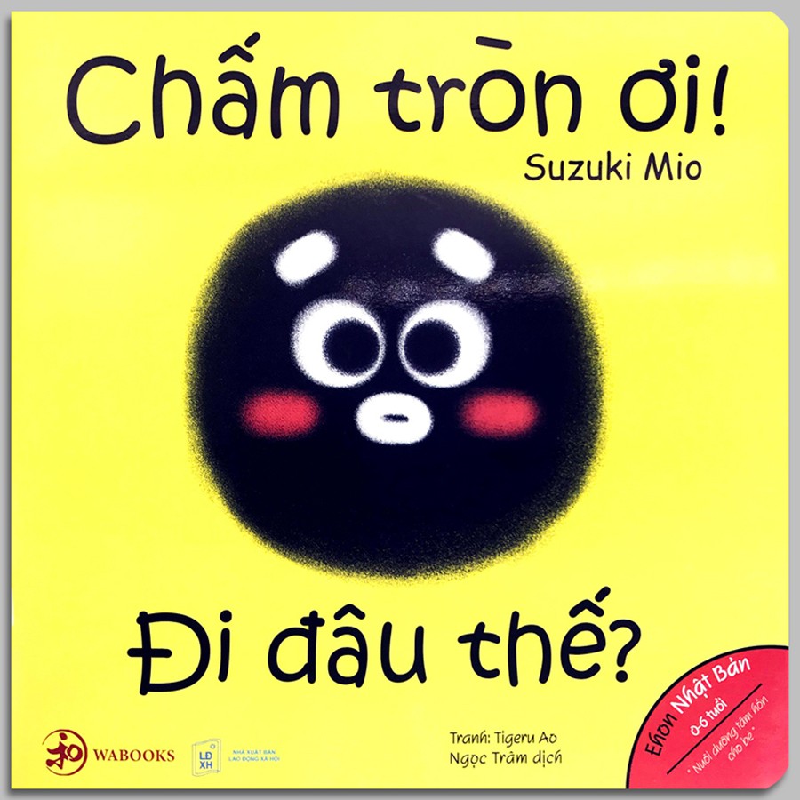 Sách - Ehon Hình khối - Chấm tròn ơi! (0-6 tuổi)