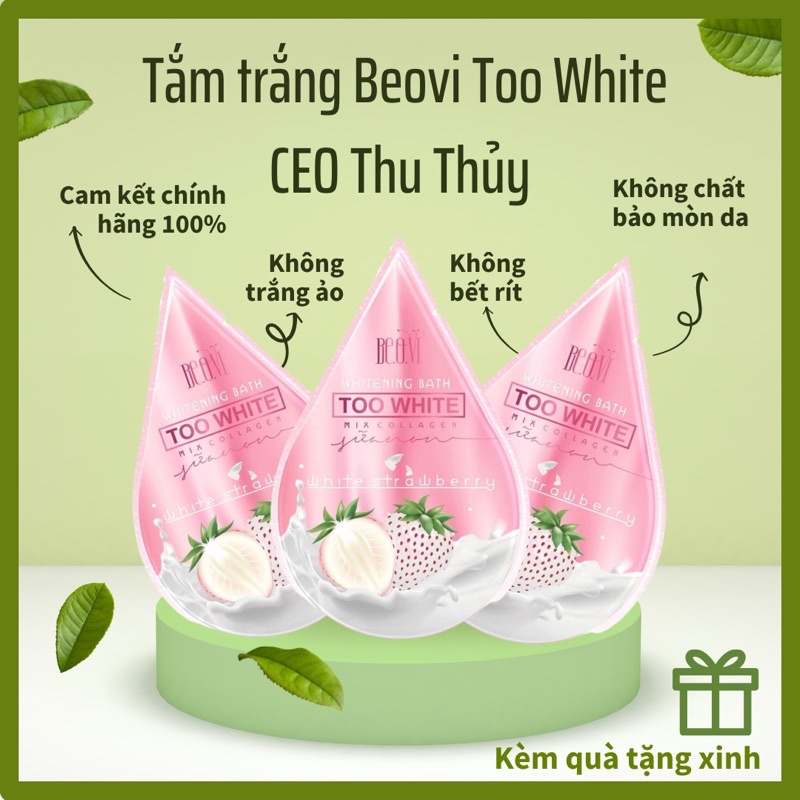 [CHÍNH HÃNG] TẮM TRẮNG BEOVI TOO WHITE SỮA NON DÂU TÂY CEO THU THUỶ, TRẮNG DA, TRẮNG DA AN TOÀN, DA MỀM MỊN TRẮNG SÁNG