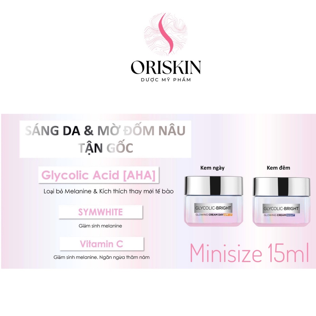 L'oreal Kem Dưỡng Sáng Mịn Mờ Thâm Nám Ban Ngày/Đêm Glycolic-Bright Glowing Cream 15ml