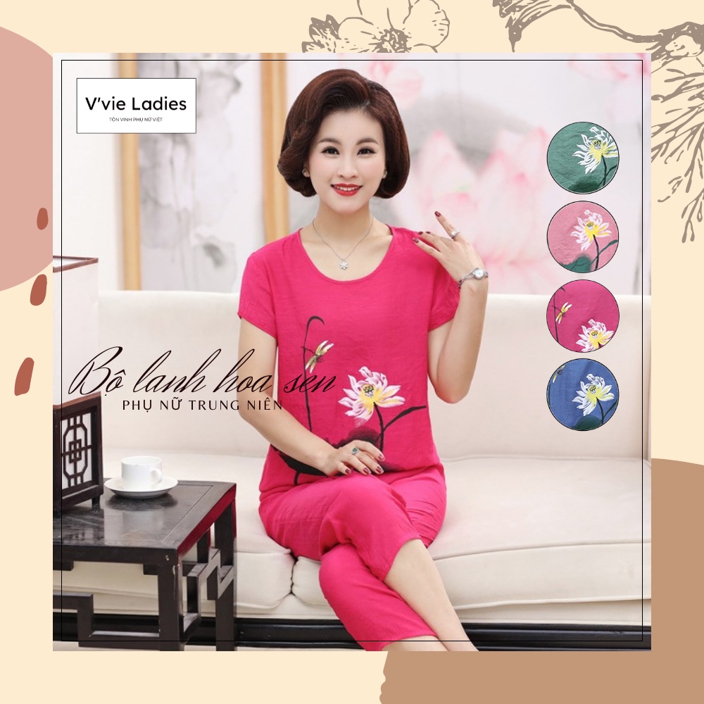 [V'vie Ladies][Gía sập sàn]Bộ lanh nữ trung niên mặc nhà họa tiết hoa sen Mềm mát cho mẹ-Thời trang trung niên cao cấp
