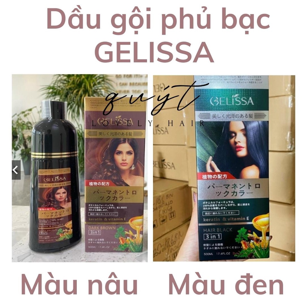 Dầu gội phủ bạc GELISSA 500ml nhật bản - Dầu gội nhuộm tóc đen, nhuộm tóc nâu - thảo dược tự nhiên an toàn