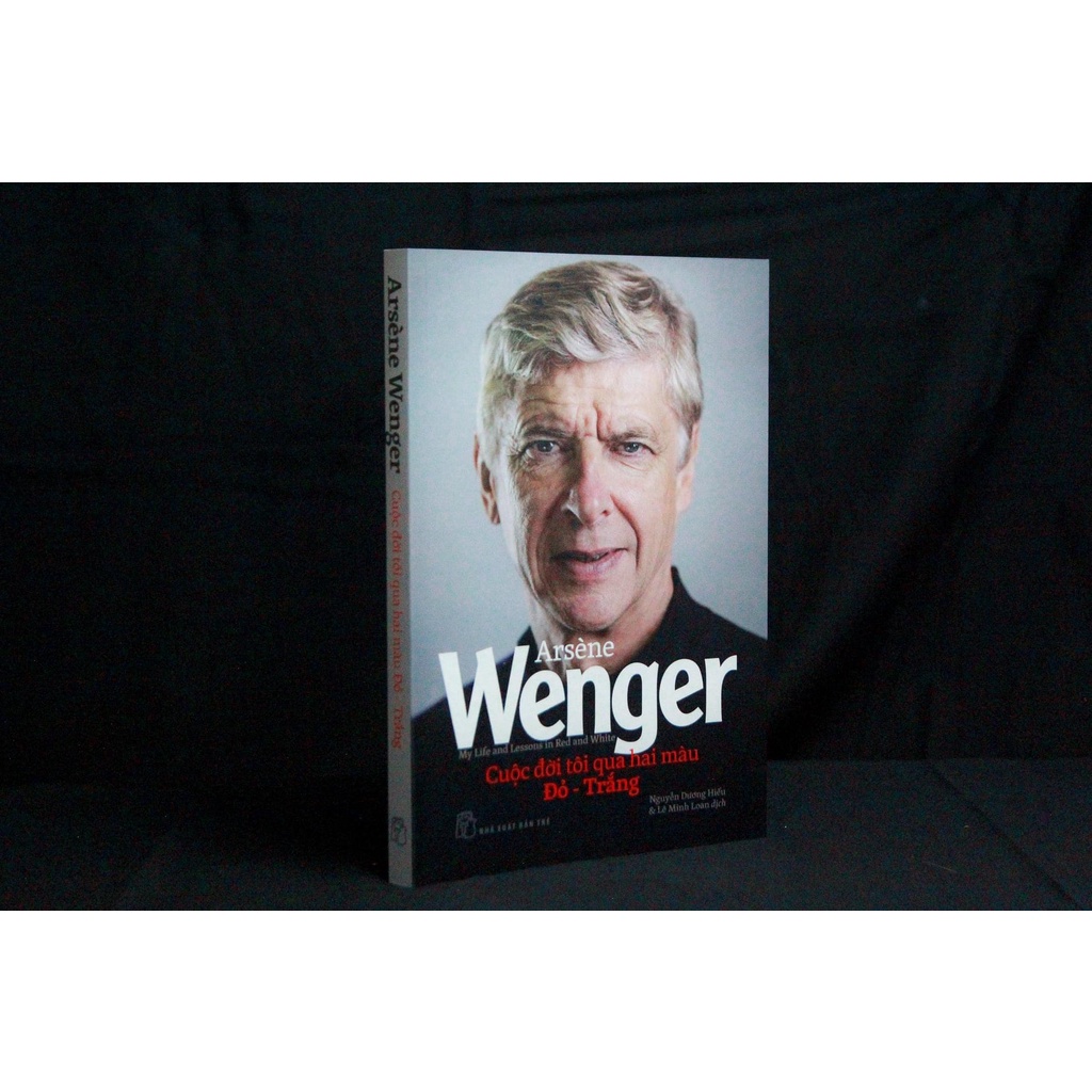 Sách - Cuộc Đời Tôi Qua Hai Màu Đỏ - Trắng - My Life And Lessons In Red And White - Arsène Wenger