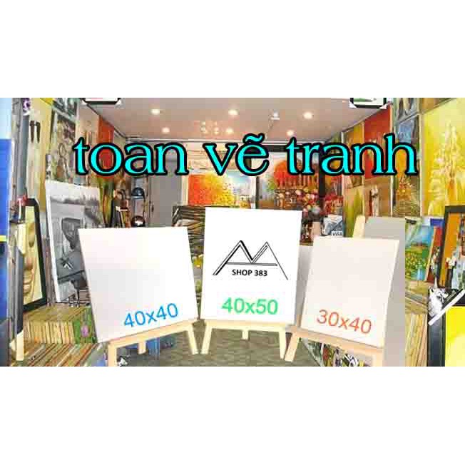 Toan Vẽ Tranh Sơn Dầu , Sơn Axilic , Màu Nước ,[ 5 SIZE ] kích thước 30*40 ~50 X 70