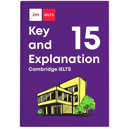 Sách Giải Thích Chi Tiết Đáp Án IELTS Cambridge 15 - IELTS Cambridge 15 Key and Explanation