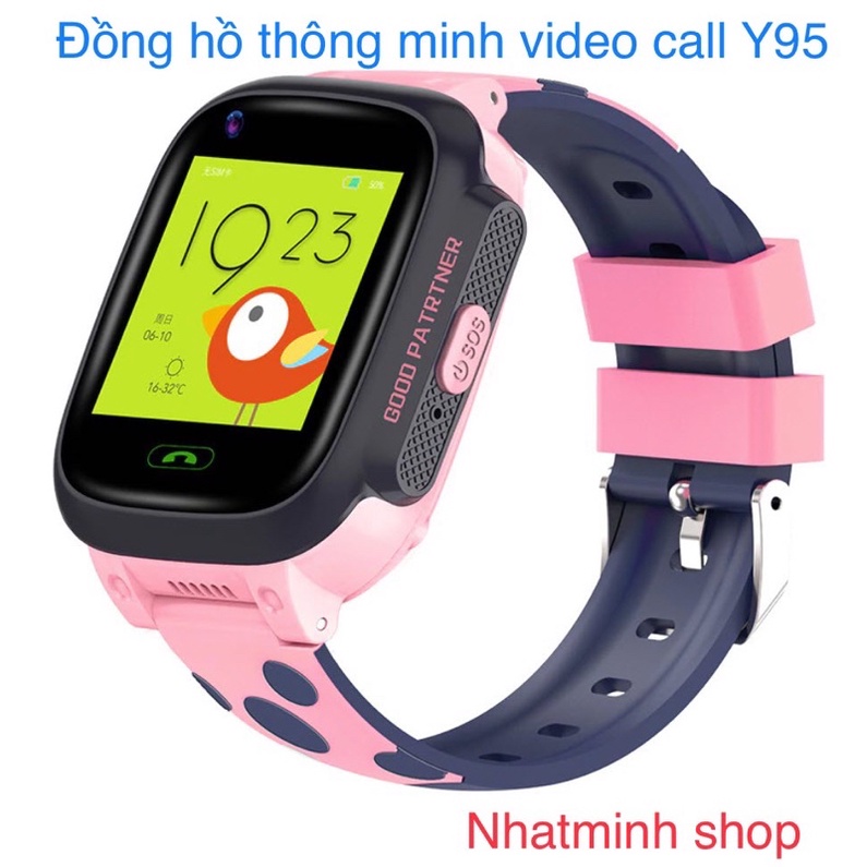 Đồng hồ thông minh video call Y95 .