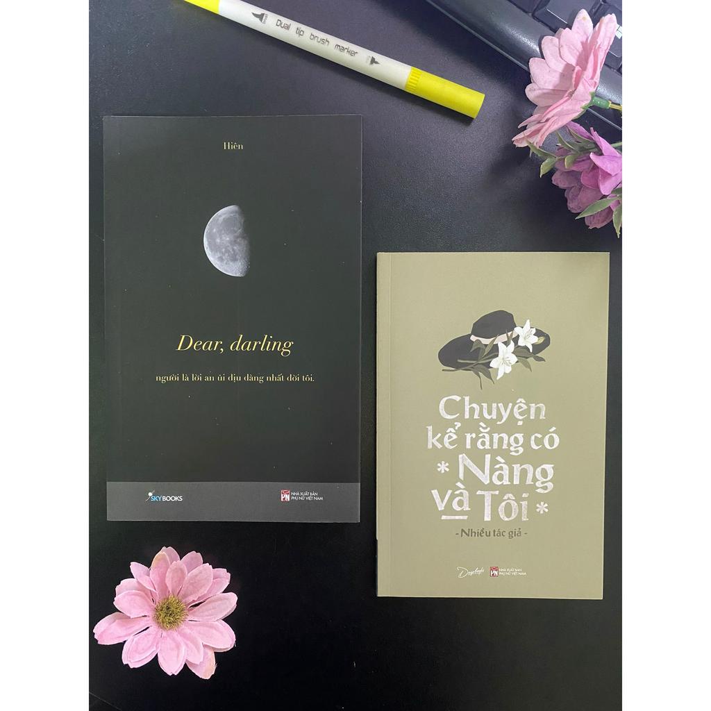 Sách - Combo 2 cuốn : Dear, Darling + Chuyện Kể Rằng Có Nàng Và Tôi - Skybooks
