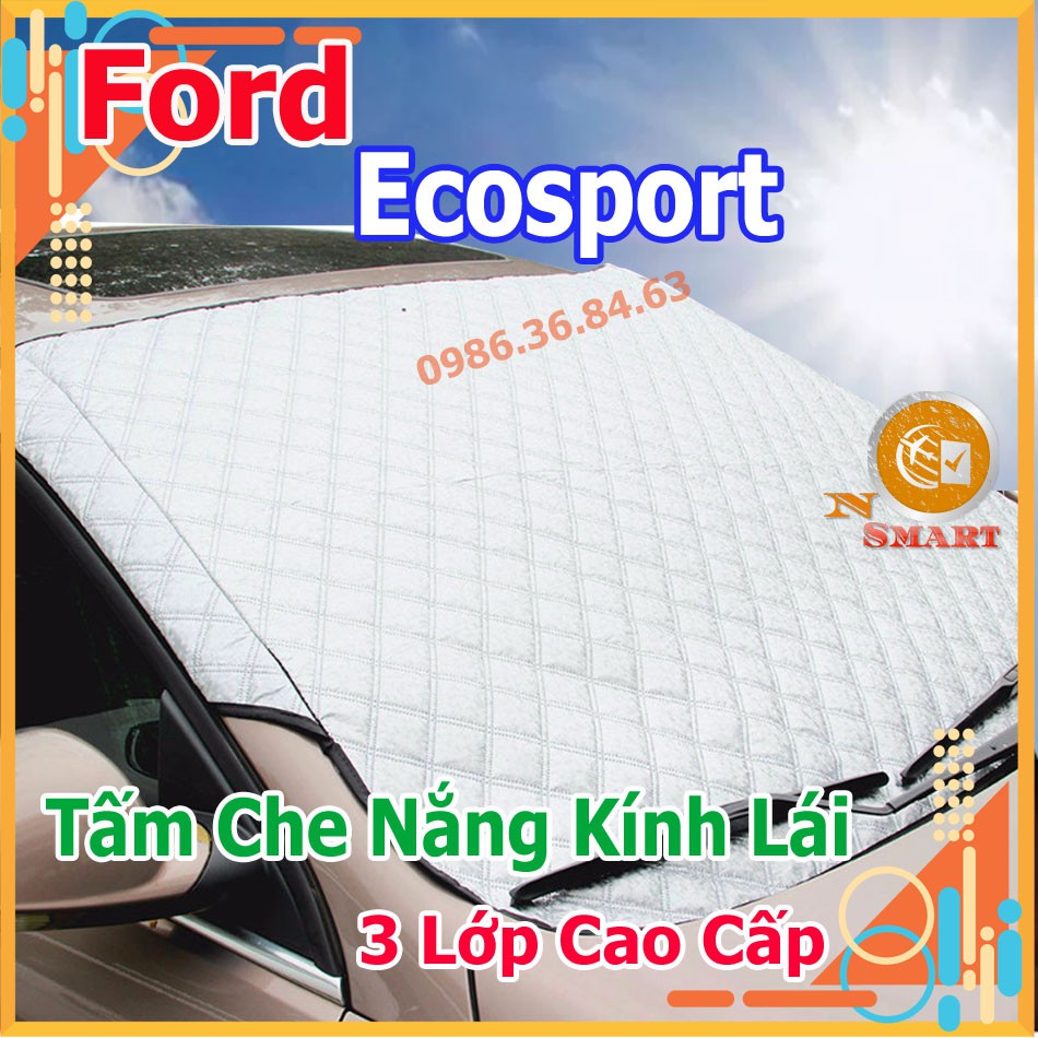 Tấm chắn nắng 3 Lớp Loại 1 Ford Ecosport Cao Cấp Chắn Nắng Cản Nhiệt - Na No Smart Uy Tín Chất Lượng