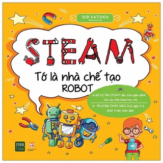 Sách - steam - tớ là nhà chế tạo robot