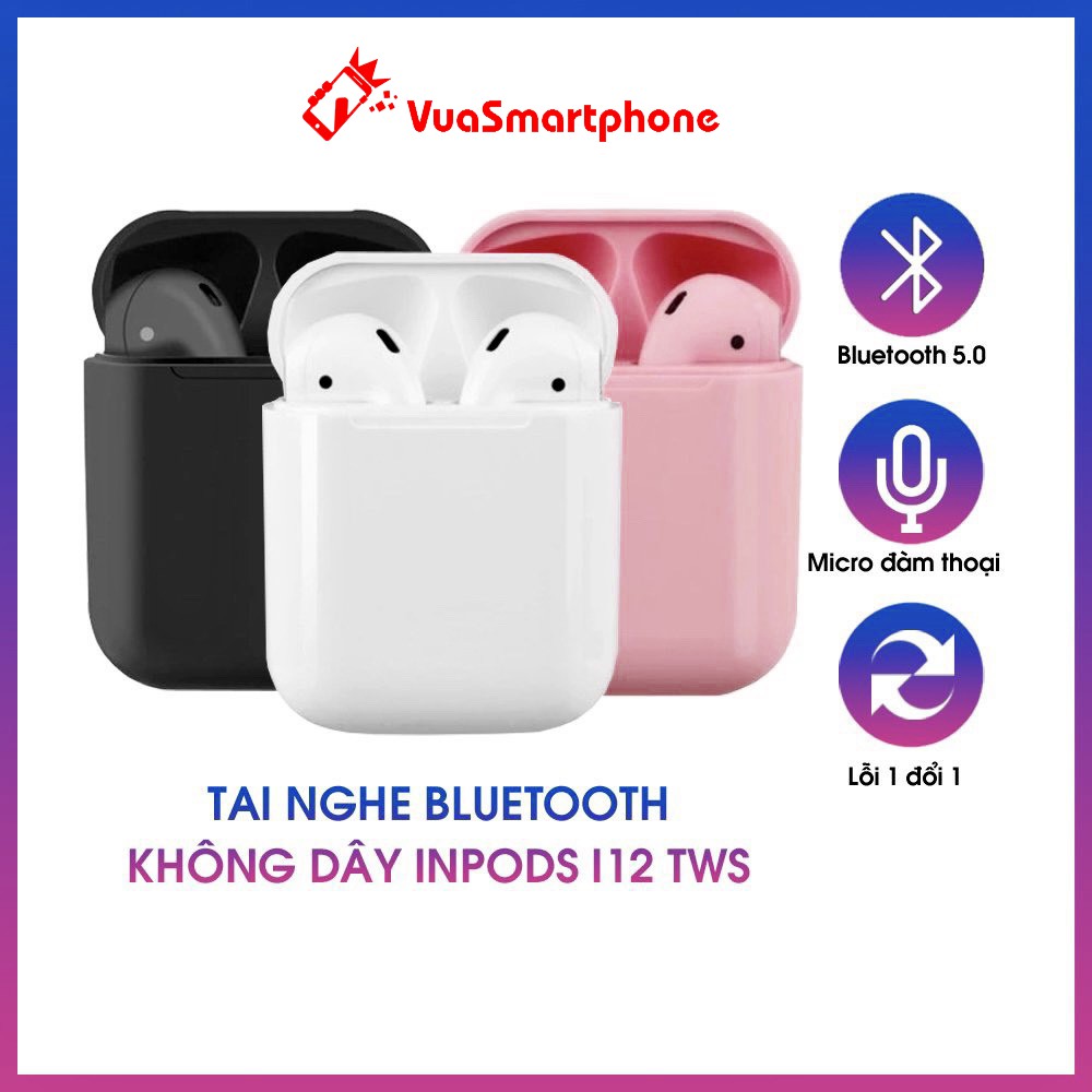 Tai nghe bluetooth không dây Inpods i12 TWS cảm ứng điều khiển cảm biến âm thanh HIFI cho Android iOS Bảo hành 12 tháng