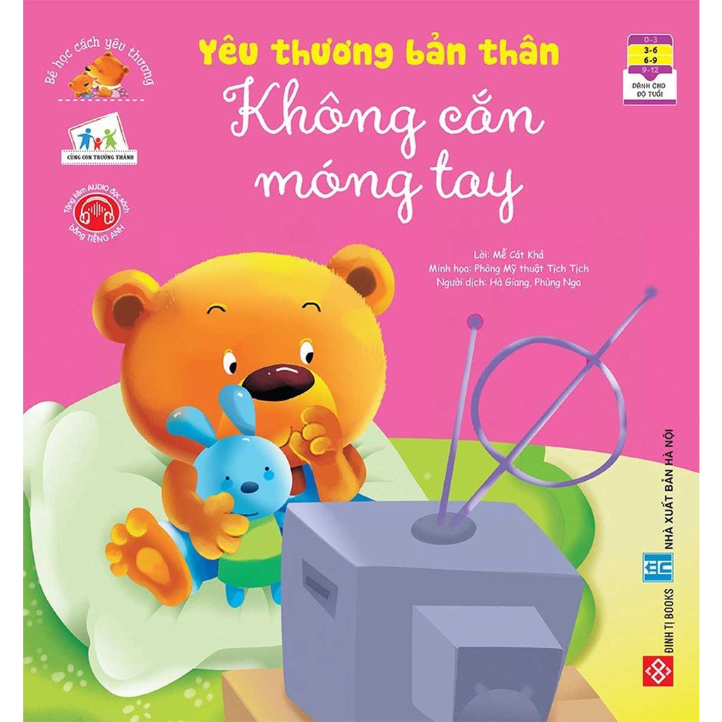 Sách Thiếu Nhi - Bé Học Cách Yêu Thương - Yêu Thương Bản Thân - Không Cắn Móng Tay (Cho Trẻ Từ 3-9 Tuổi)