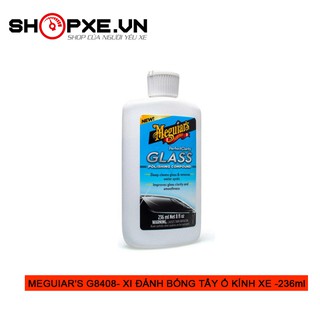 Xi đánh bóng, tẩy ố kính xe ô tô - Meguiar's Glass Polishing Compound - G8408, 236ml