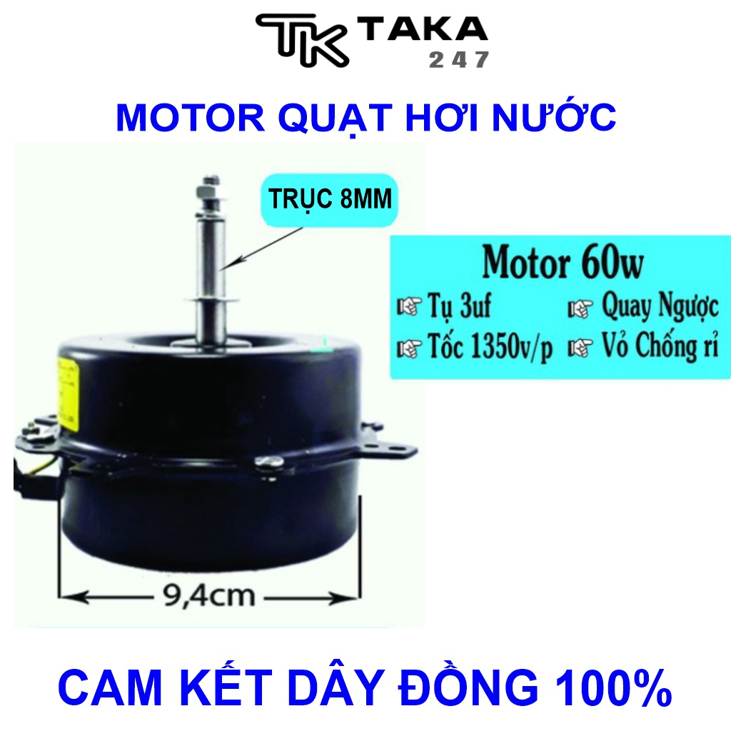 MOTOR QUẠT HƠI NƯỚC 60W TRỤC 8 QUAY NGƯỢC , QUAY XUÔI