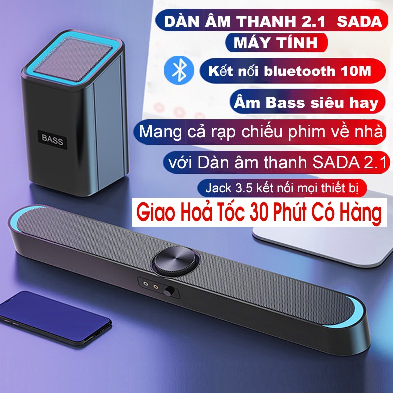 Loa Máy Tính, loa Bluetooth SADA 2.1 SUPER BASS 9D, Kết nối máy tính  laptop PC tivi Mang cả rạp hát về nhà bạn