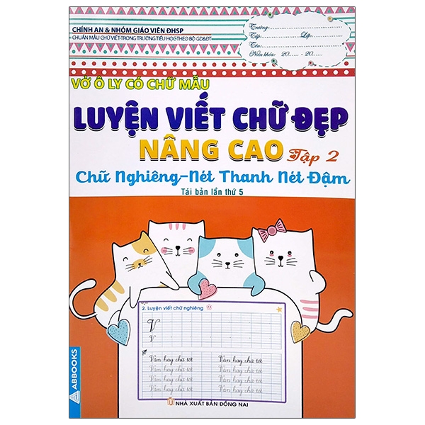 Sách Vở Ô Ly Có Chữ Mẫu Luyện Viết Chữ Đẹp - Nâng Cao Chữ Nghiêng, Nét Thanh Nét Đậm - Tập 2 (Tái Bản)